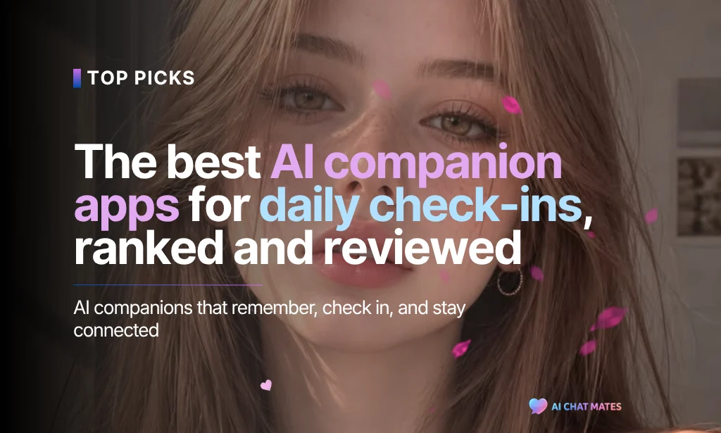 Featured image showing a young woman looking thoughtful next to text that reads "The best AI companion apps for daily check-ins, ranked and reviewed."