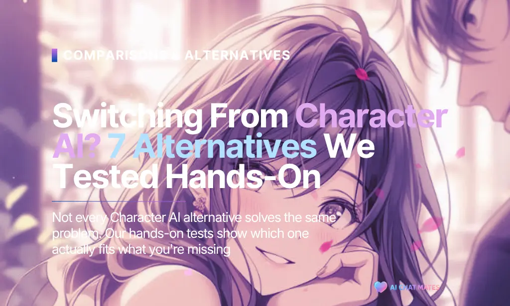 Featured graphic for Character AI alternatives showing a purple anime-style background with bold text that reads "Switching From Character AI: 7 Alternatives We Tested Hands-On."